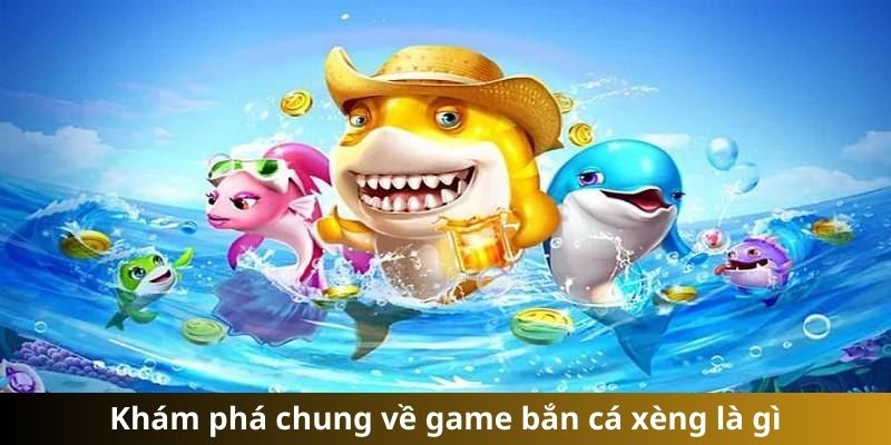 Bắn cá xèng đầy thú vị, hấp dẫn tại Kuwin